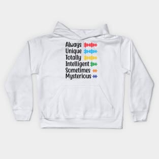 Always Unique Totally Intelligent Sometimes Mysterious: Autism Awareness Journal, Autism Spectrum Disorder Gift For Family Kids Hoodie